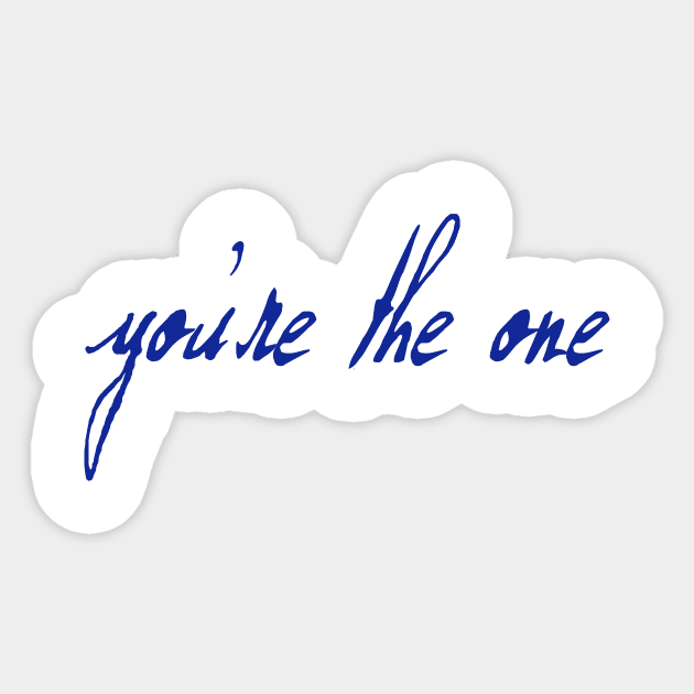 Spike: You're the One (blue text) Sticker by bengman